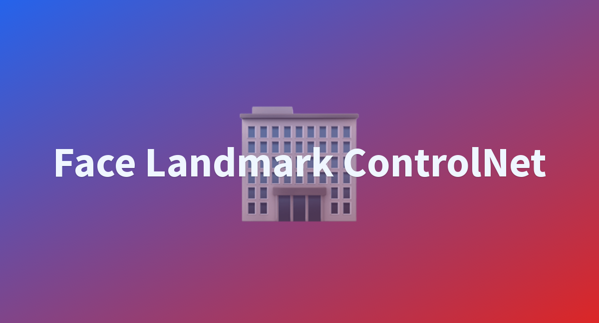 Face Landmark ControlNet